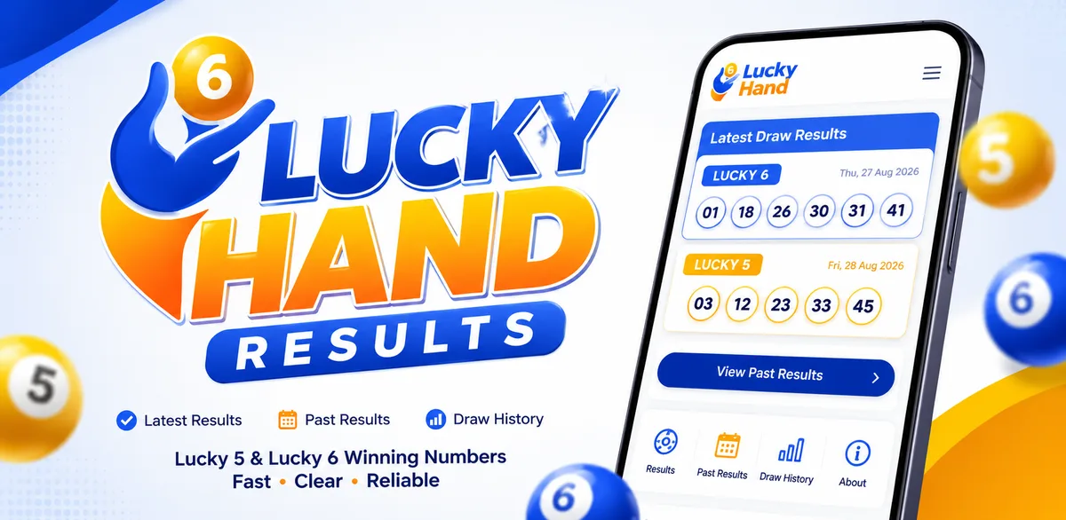 Lucky Hand Results app showing the latest Lucky 6 and Lucky 5 draws